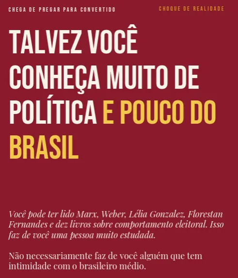 Imagem com fundo vermelho escuro contendo um texto sobre política e realidade brasileira. No topo, em amarelo, lê-se