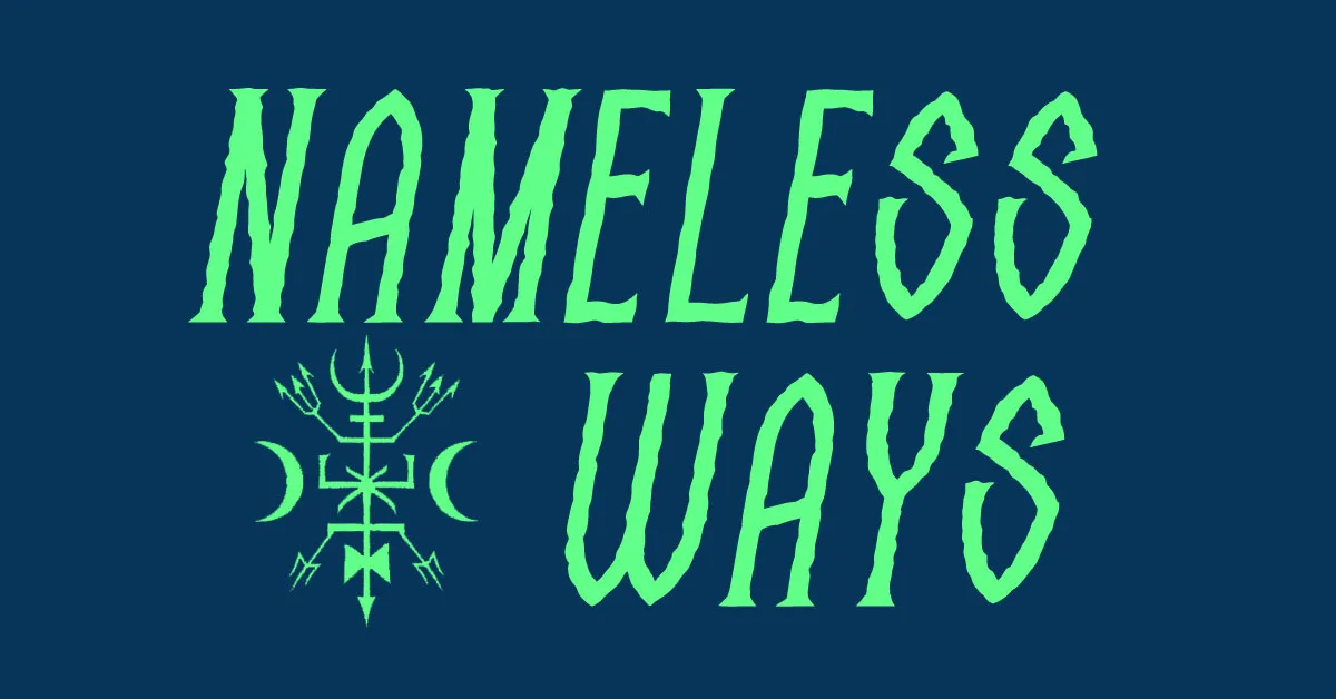 Nameless Ways