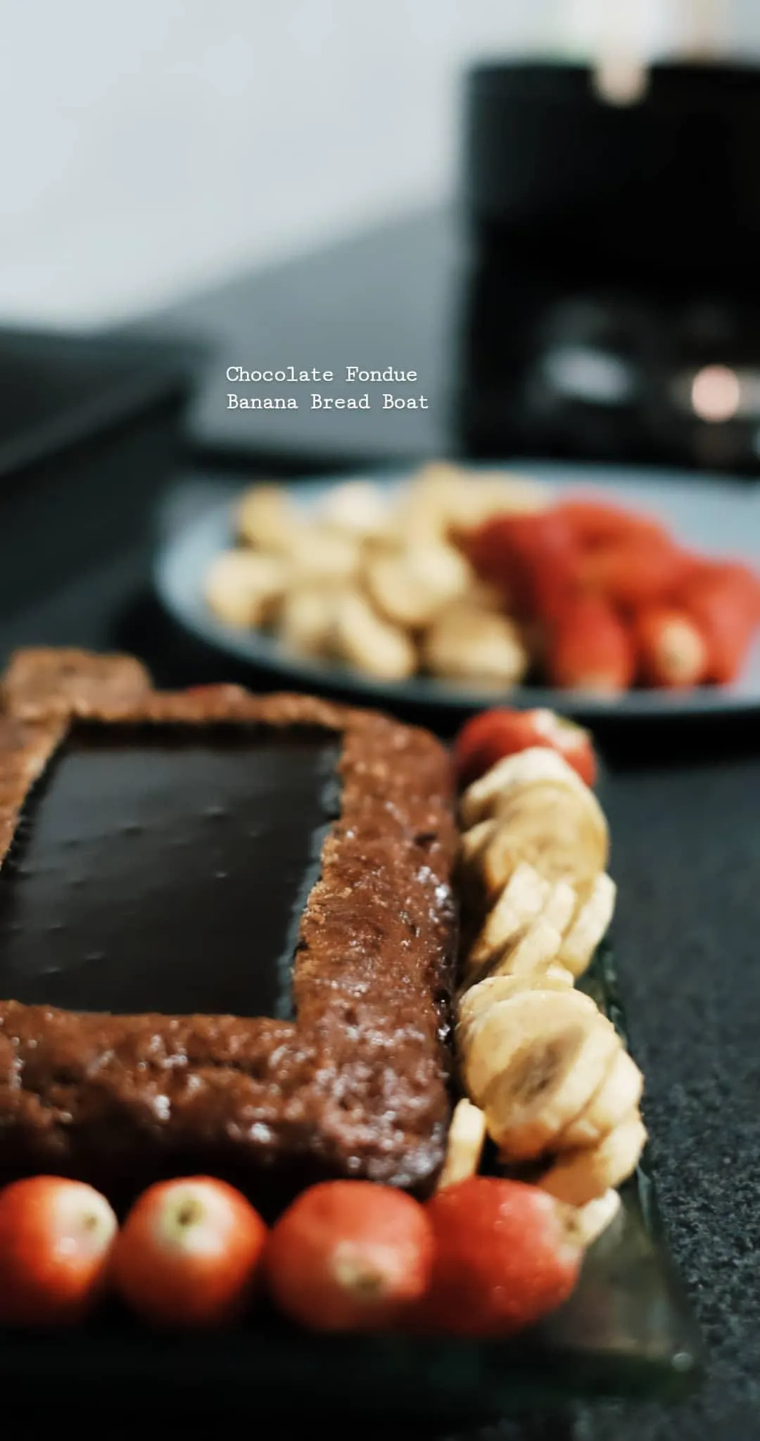 Chocolate fondue banana bread boat, 2020.