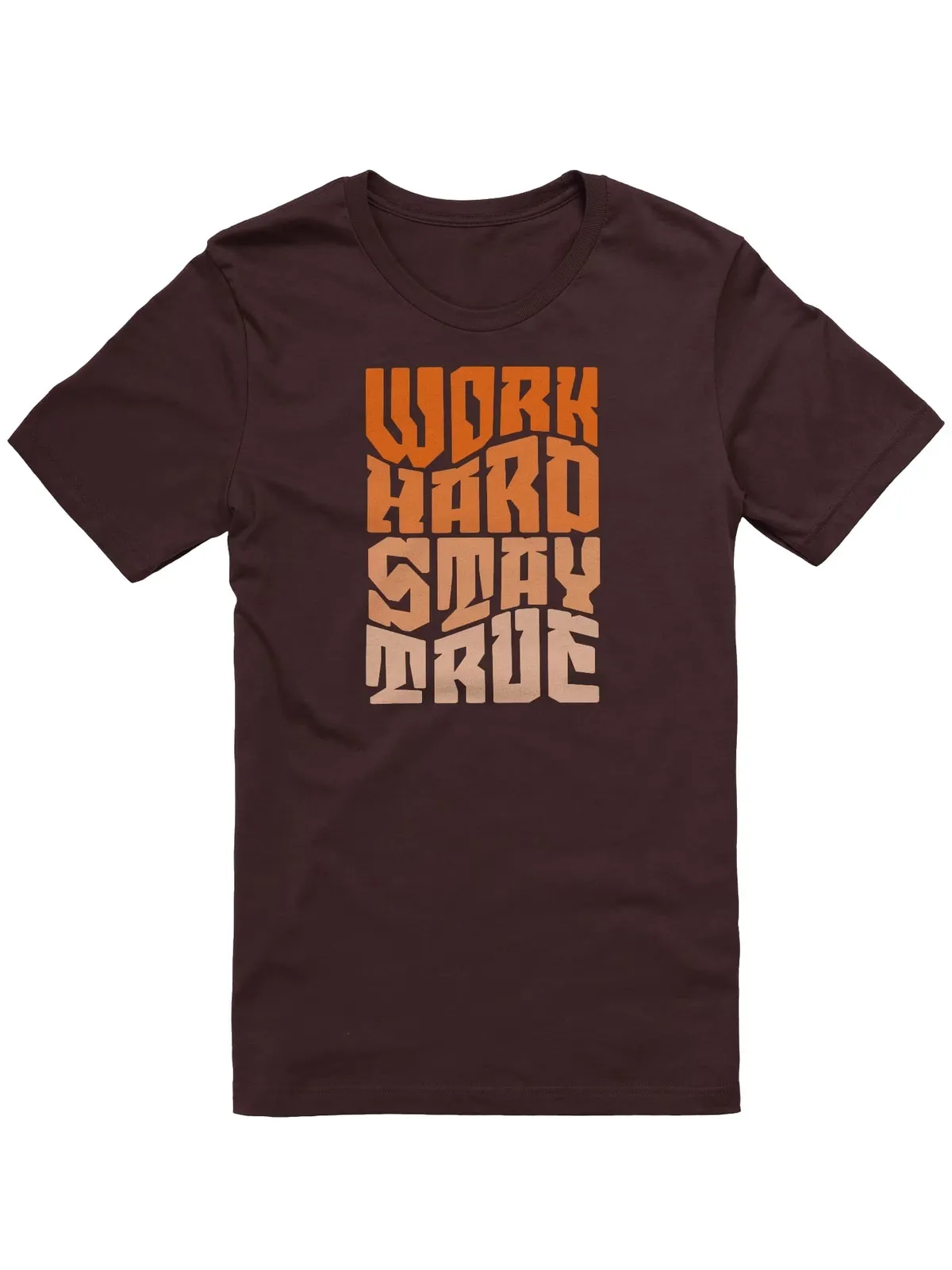 Work Hard Stay True T-Shirt for Casual Comfort
