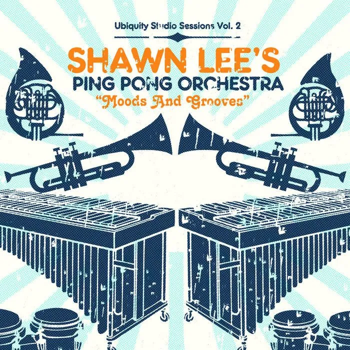 Album cover of Moods And Grooves by Shawn Lee’s Ping Pong Orchestra