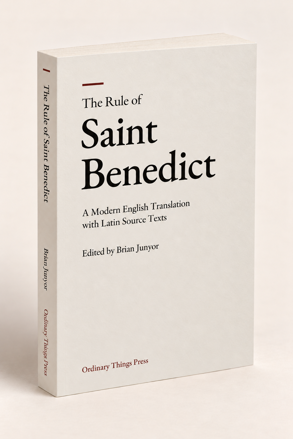 The Rule of Saint Benedict. A Modern English Translation with Latin Source Texts. Edited by Brian Junyor. Ordinary Things Press.