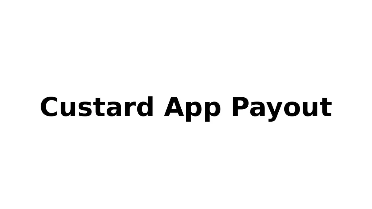 custard app payout