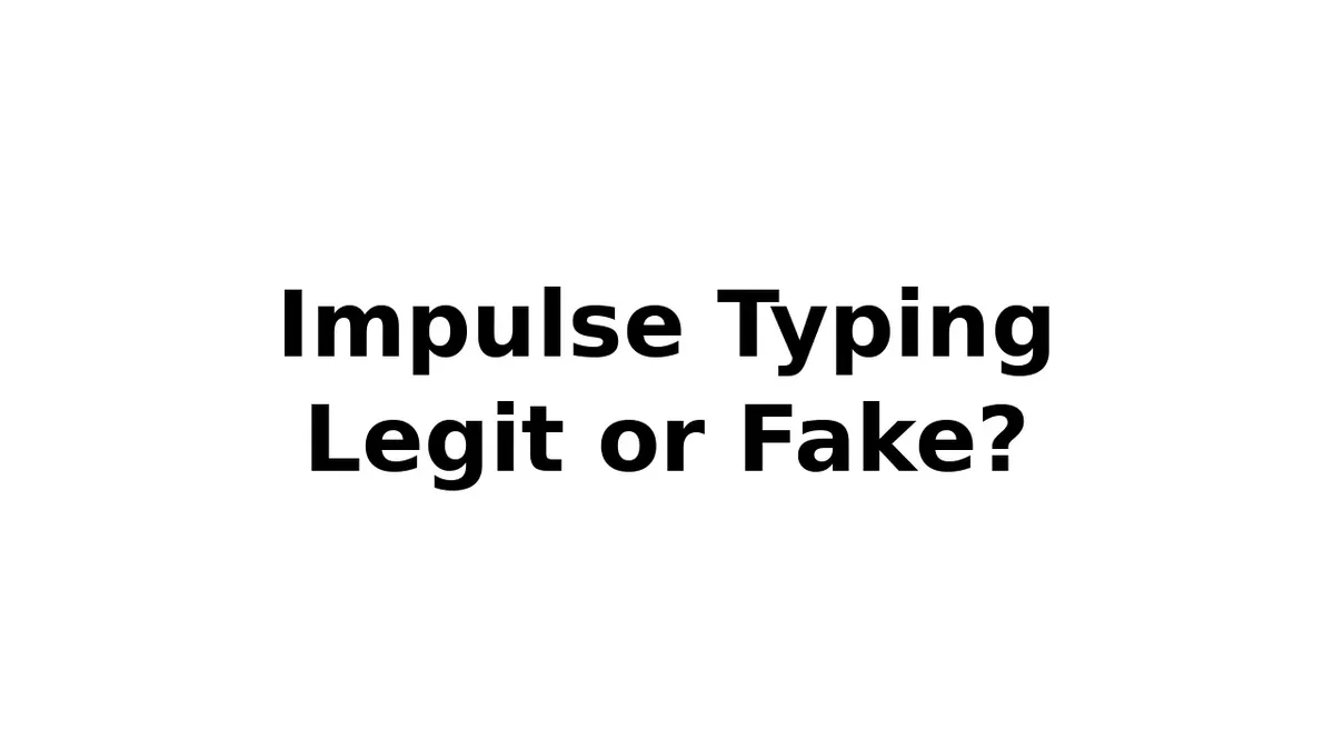 impulse-typing-legit