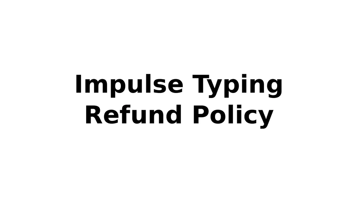 impulse-typing-refund