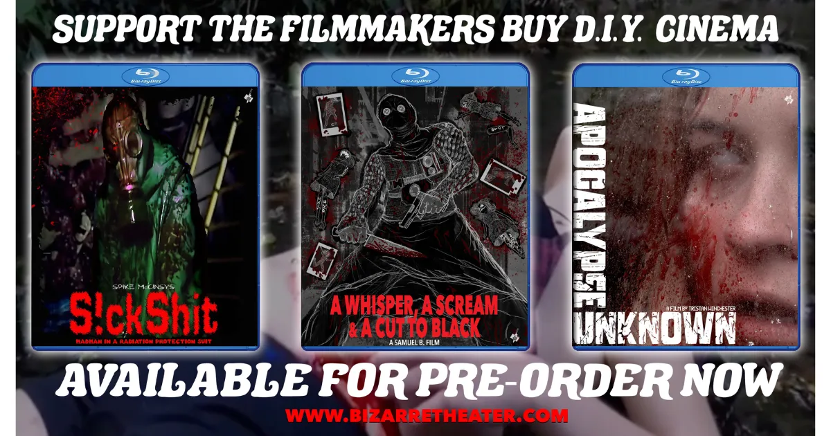 Bizarre Theater Releasing's October 2025 Releases- Apocalypse Unknown, A Whisper, A Scream & A Cut to Black, S!ckShit