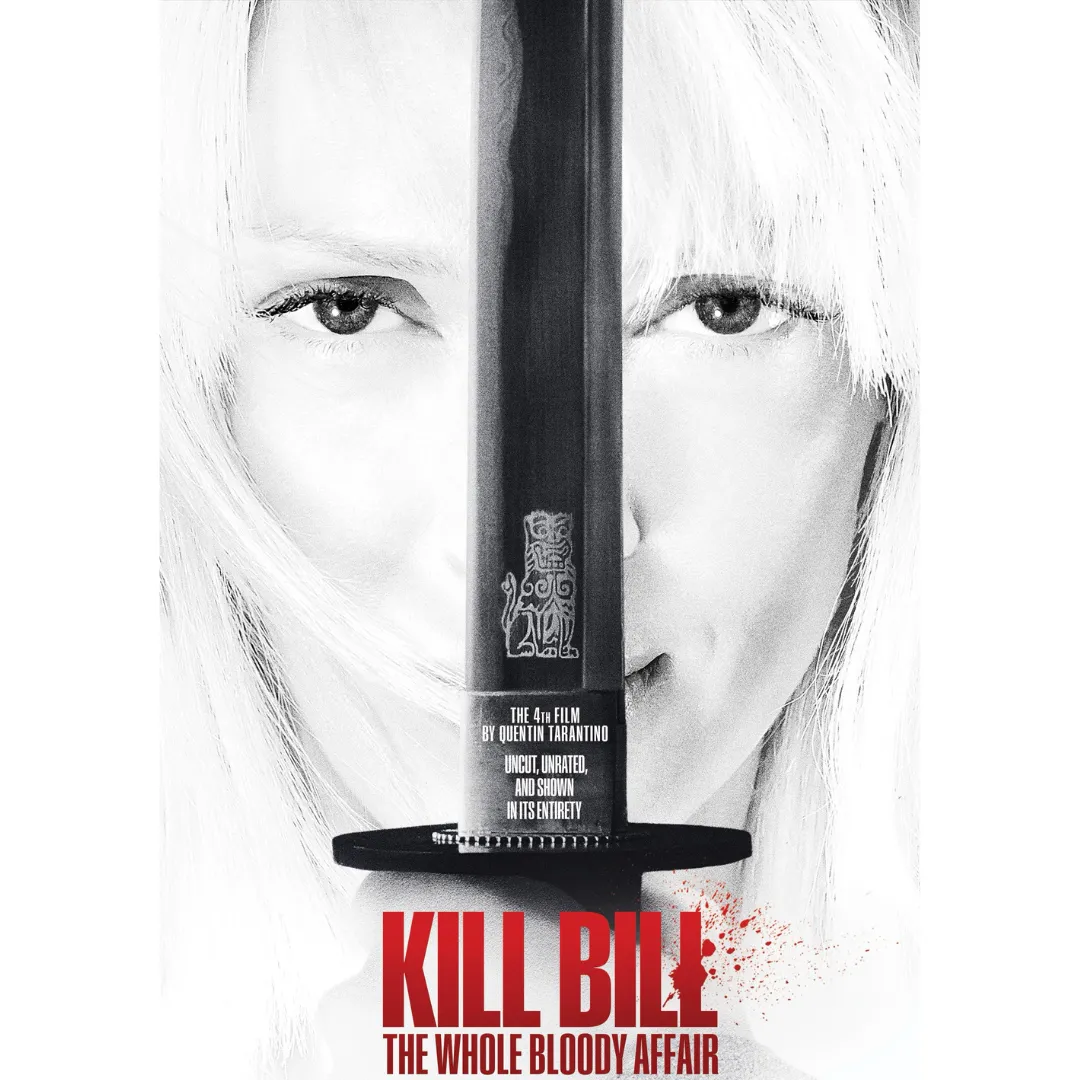Kill Bill The Whole Bloody Affair Movie Poster
