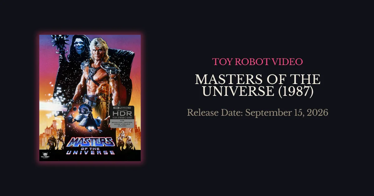 Masters of the Universe 4K UHD Blu-ray from Toy Robot Video
