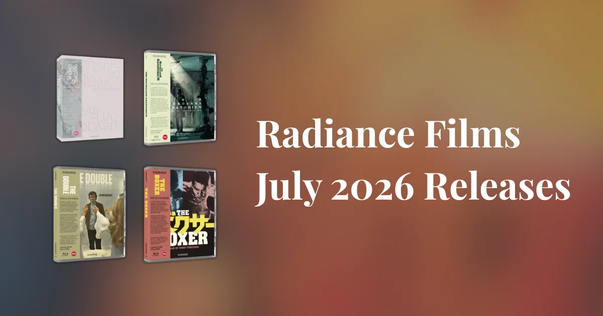 Radiance Films July 2026 Releases
