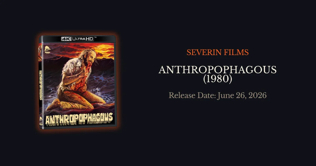 Severin Films releases Anthropophagous (1980) on 4K UHD