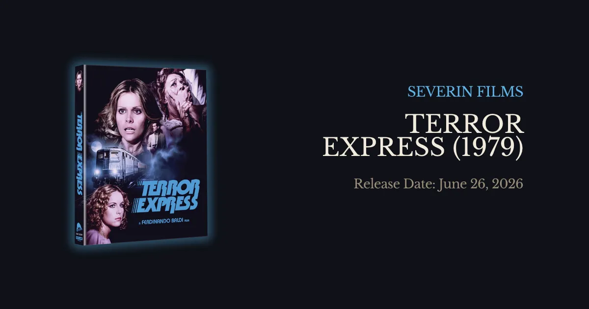 Terror Express 4K UHD from Severin Films