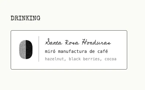 Screenshot of what Peige is drinking. A box element containing the logo, name of the coffee brand, and notes.