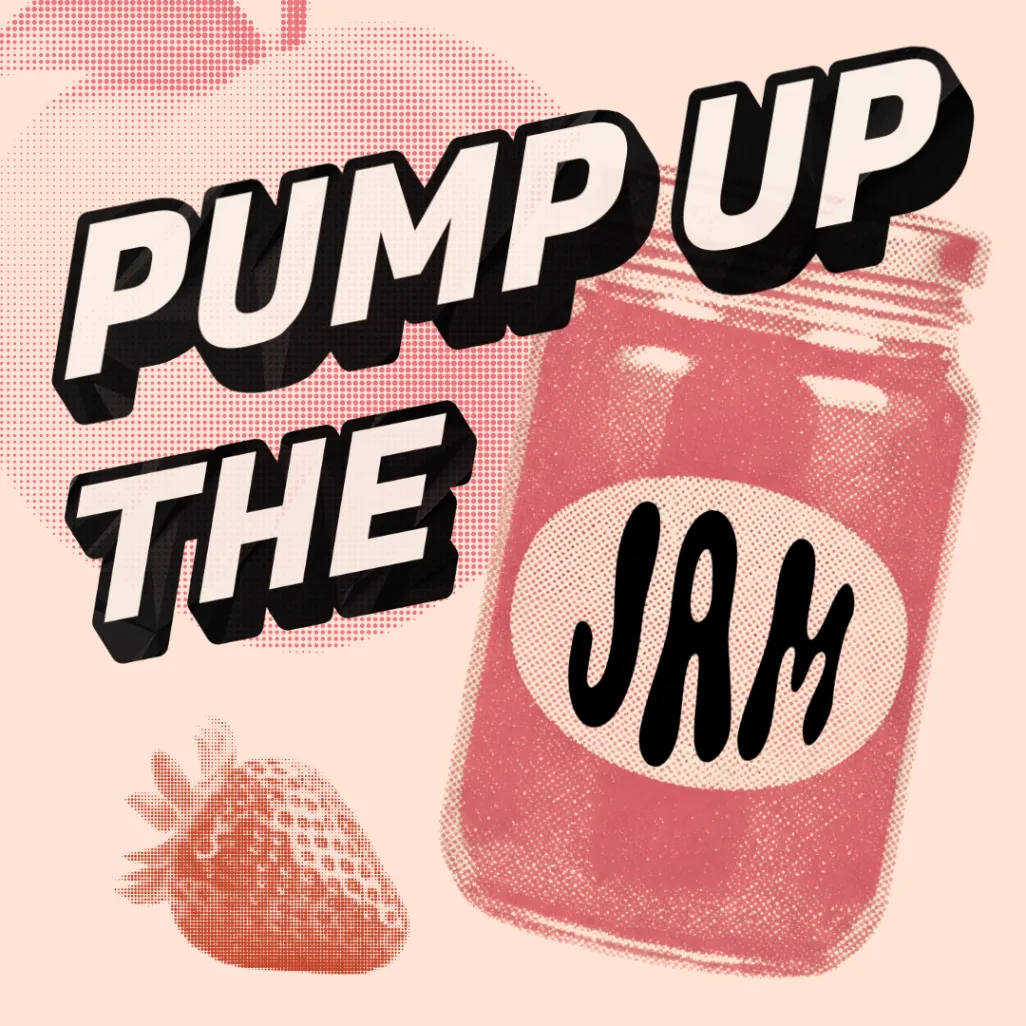 Square album art with "Pump up the" in bold letters going upward and "jam" in a curvy font on top of a jam jar. There's a low-res strawberry and peach in the background.