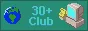 30 Plus Club Button