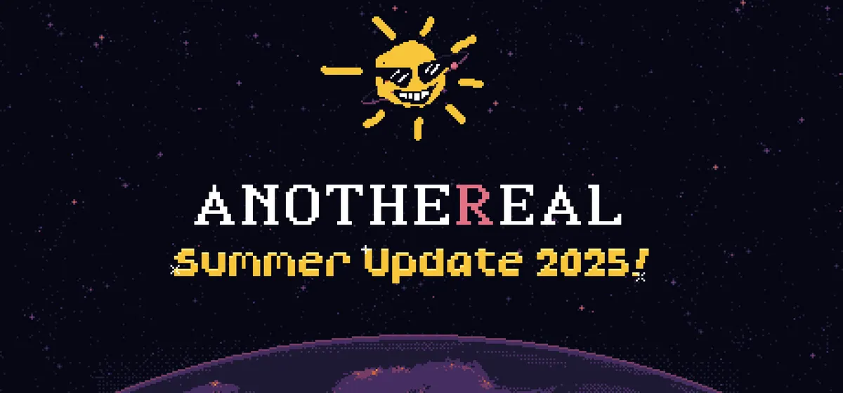 ANOTHEREAL 2025 年夏季更新