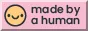 Made by a human