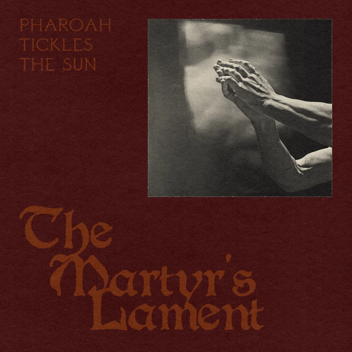 martyrslament-pharoahticklesthesun