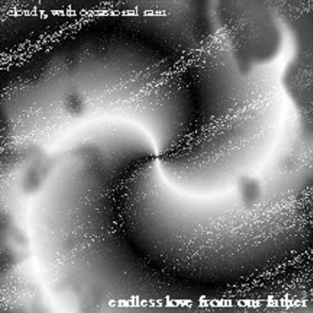 cloudy, with occasional rain - endless love from our father album cover