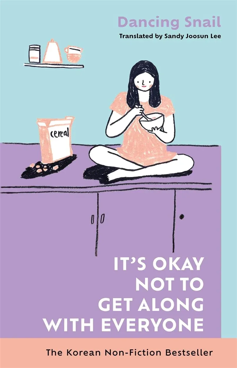 book: it's okay not to get along with everyone by dancing snail