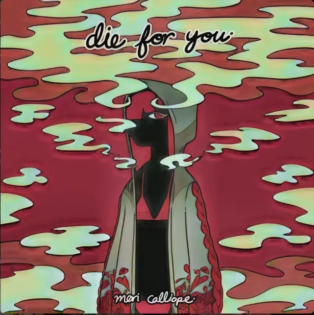 Cover art for Mori Calliope's song, "Die for You"