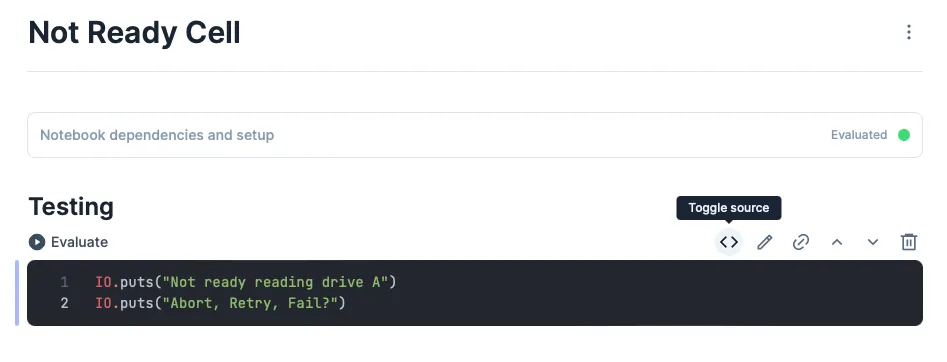 Our Not Ready cell does at least contain the code we specified