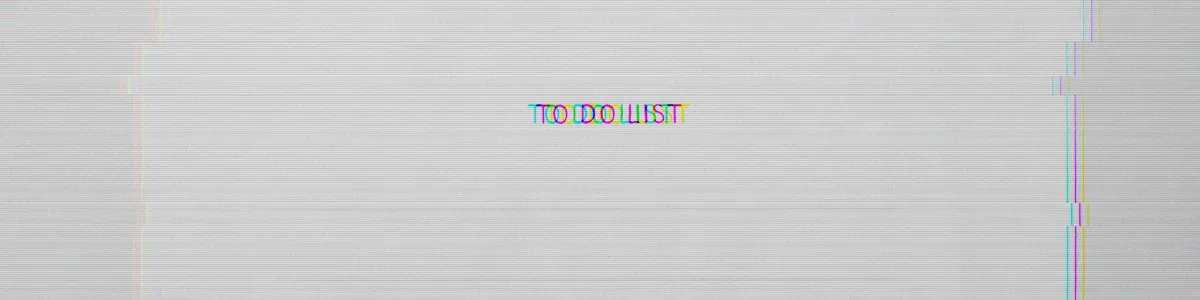 A glitched image of a blank page saying "TO DO".