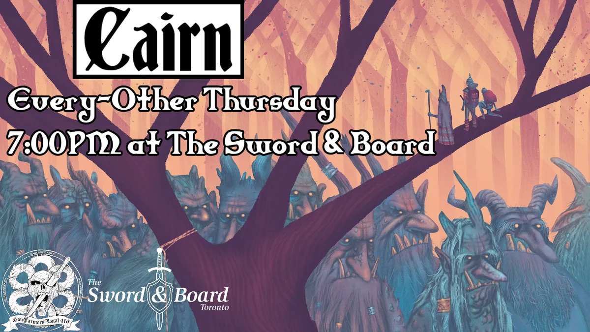Banner for Cairn, every other Thursday at 7 PM at the Sword & Board