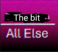 the bit all else