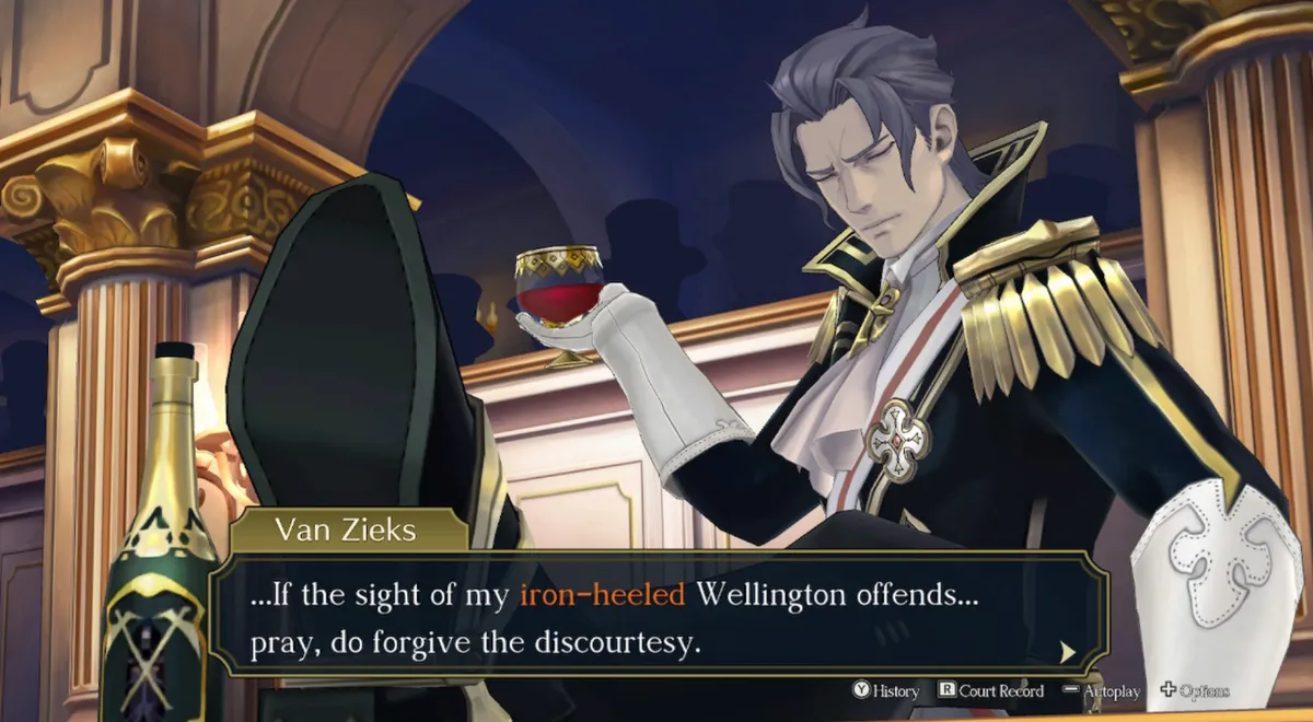 A screenshot of Van Zieks, his boot on the stand, a glass of wine in hand, saying, "If the sight of my iron-heeled Wellington offends... pray, do forgive the discourtesy."