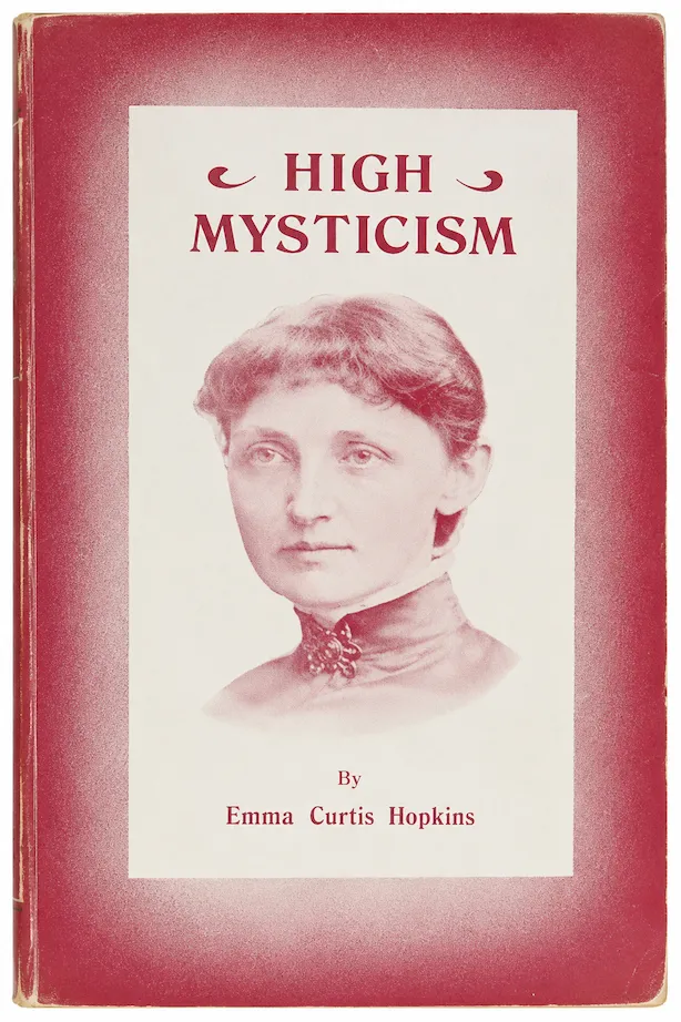 Emma Curtis Hopkins - High Mysticism